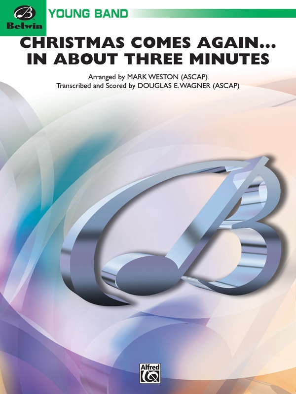 Christmas Comes Again . . . In About Three Minutes Conductor Score & Parts