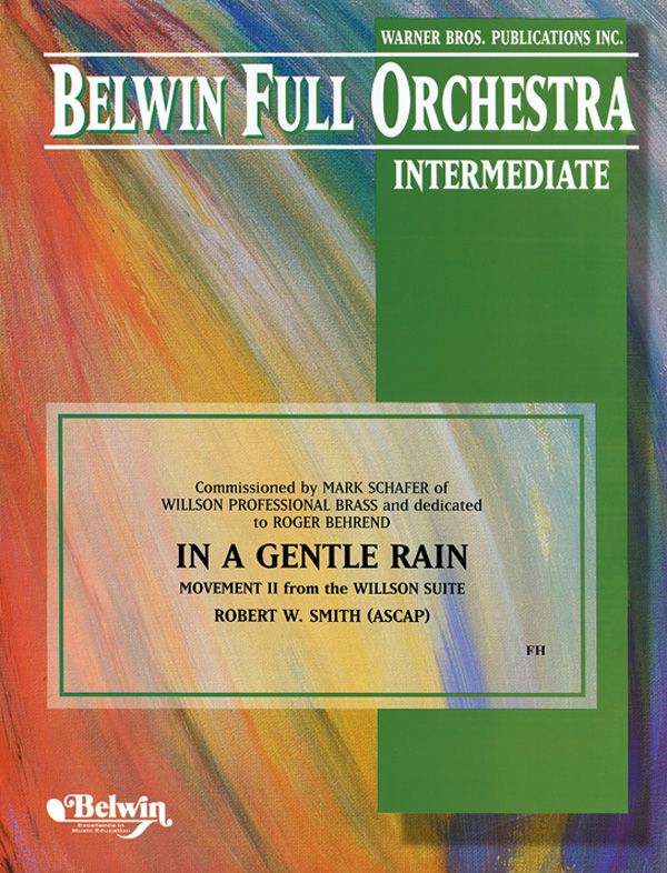 In A Gentle Rain (Movement Ii From The Willson Suite) Conductor Score & Parts