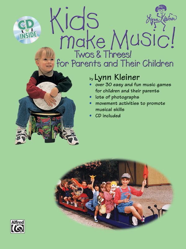Kids Make Music Series: Kids Make Music! Twos & Threes! For Parents And Their Children Book & Cd