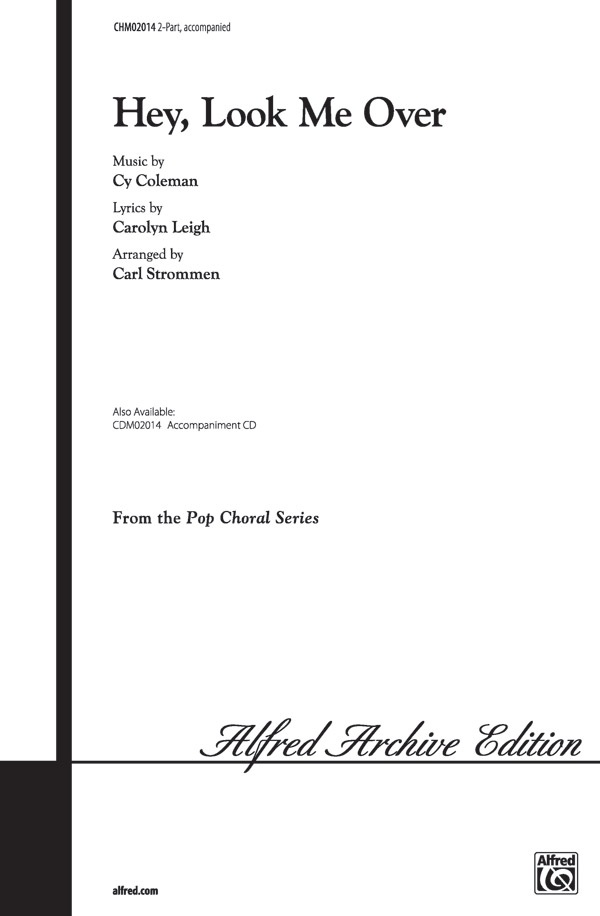 Hey, Look Me Over Choral Octavo