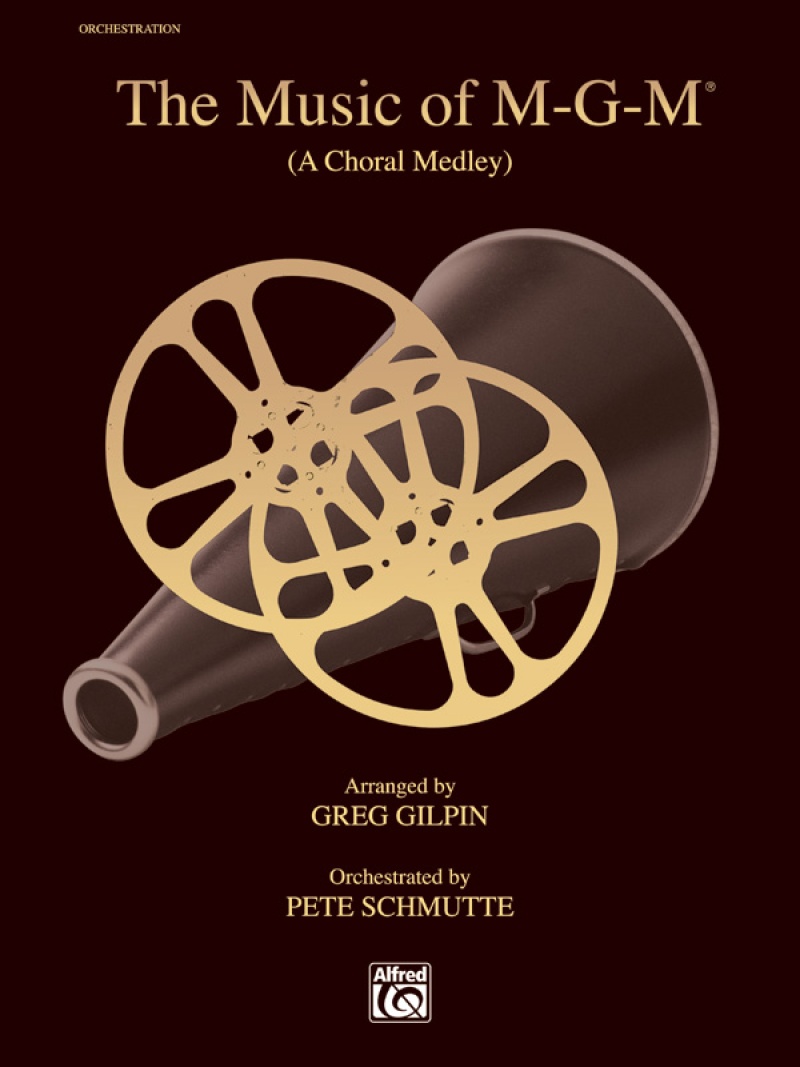 The Music Of M-G-M (A Choral Medley) Instrumental Score & Parts
