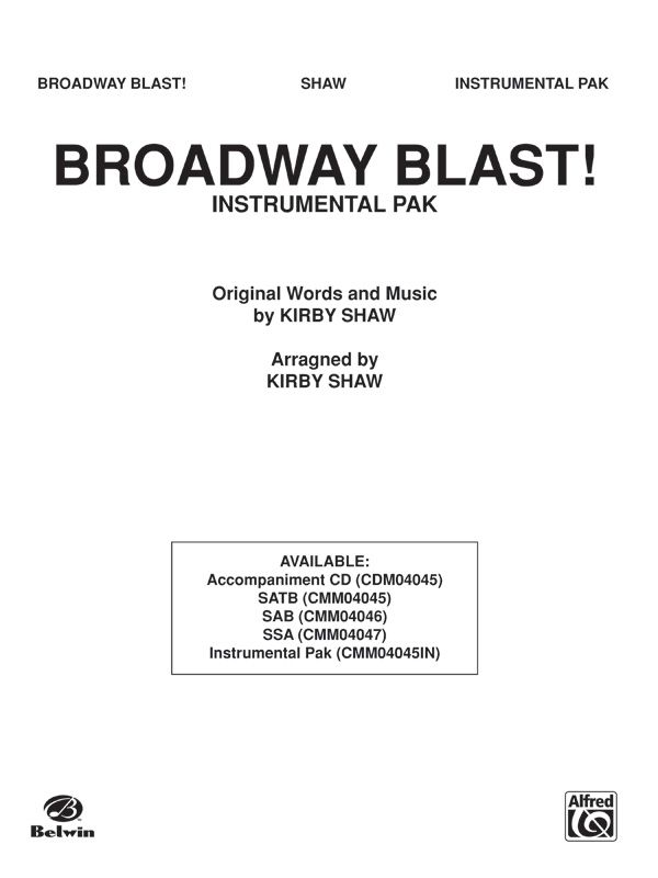 Broadway Blast! (A Medley) Featuring: Lullaby Of Broadway / Forty-Second Street / They're Playing My Song / If My Friends Could See Me Now / Everything's Coming Up Roses Instrumental Parts