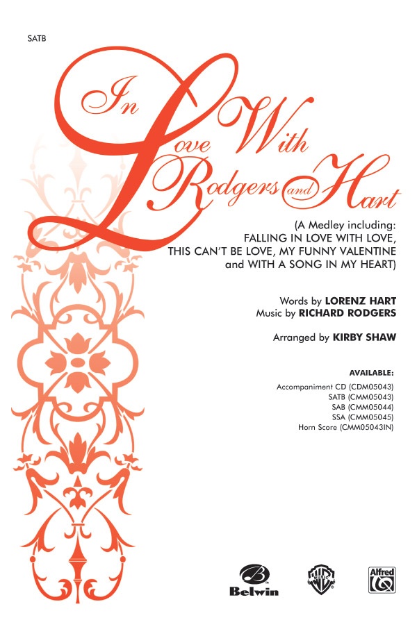 In Love With Rodgers And Hart (A Medley) Featuring: Falling In Love With Love / This Can't Be Love / My Funny Valentine / With A Song In My Heart Choral Octavo