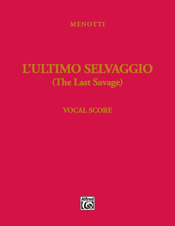 The Last Savage (L'ultimo Selvaggio) Vocal Score