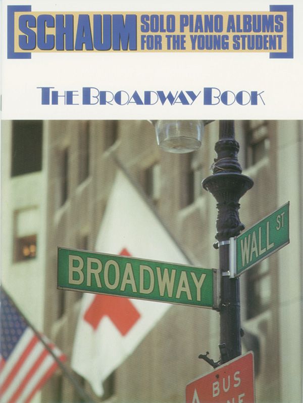 Schaum Solo Piano Album Series: The Broadway Book Book