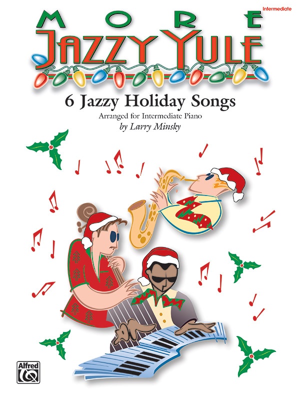 More Jazzy Yule 6 Jazzy Holiday Songs Book