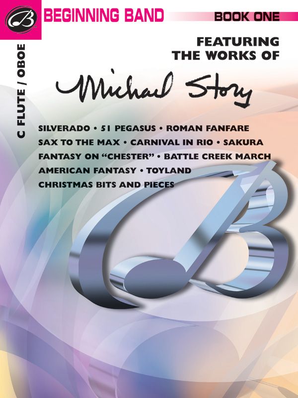 Belwin Beginning Band, Book One (Featuring The Works Of Michael Story) Book