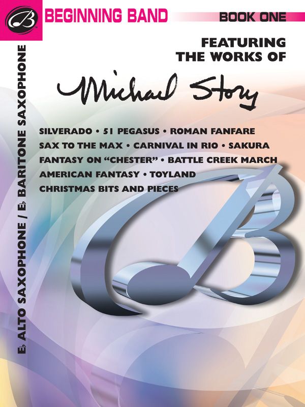 Belwin Beginning Band, Book One (Featuring The Works Of Michael Story) Book