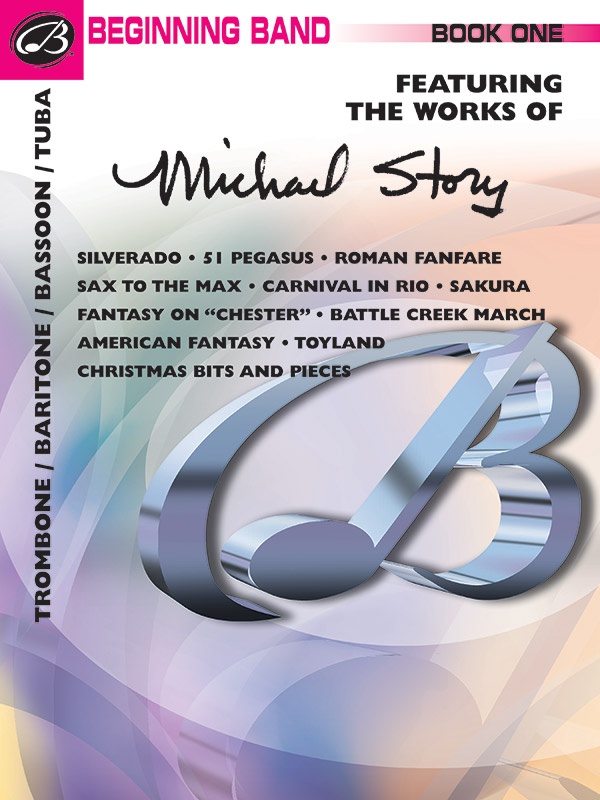 Belwin Beginning Band, Book One (Featuring The Works Of Michael Story) Book