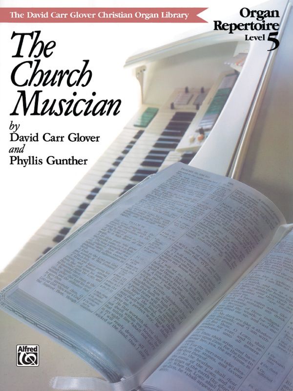 The Church Musician Organ Repertoire, Level 5 Book