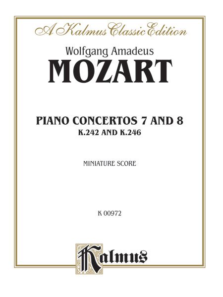 Concertos: No. 7 For Three Pianos (K. 242); No. 8 (K. 246) Miniature Score