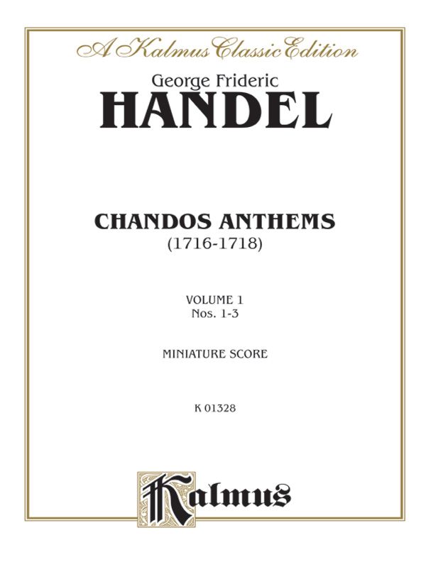 Chandos Anthems: 1. O Be Joyful In The Lord 2. In The Lord I Put My Trust 3. Have Mercy Upon Me Miniature Score