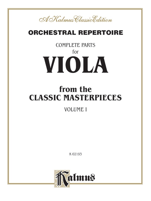 Orchestral Repertoire: Complete Parts For Viola From The Classic Masterpieces, Volume I Book
