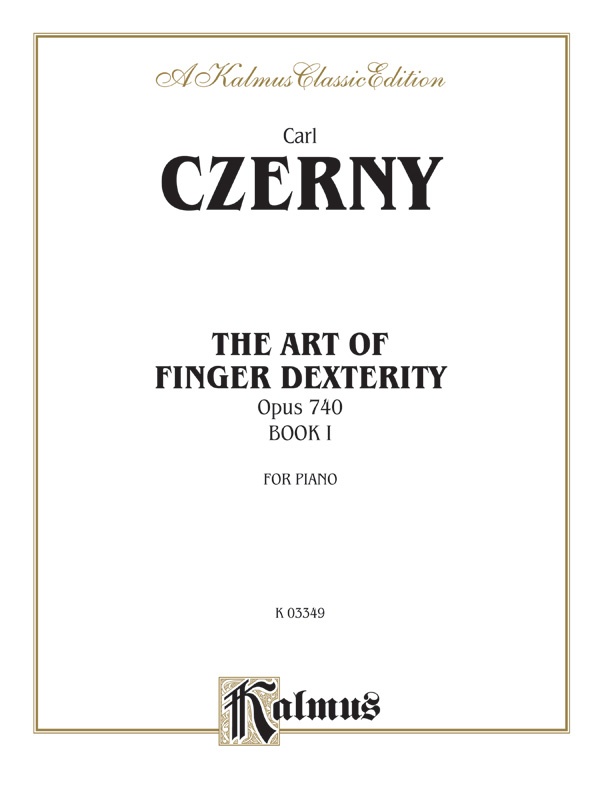 The Art Of Finger Dexterity, Opus 740, Book I Book