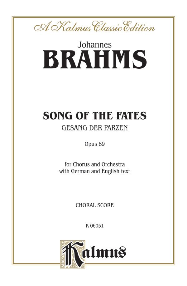 Song Of The Fates (Gesang Der Parzen), Opus 89 Vocal Score