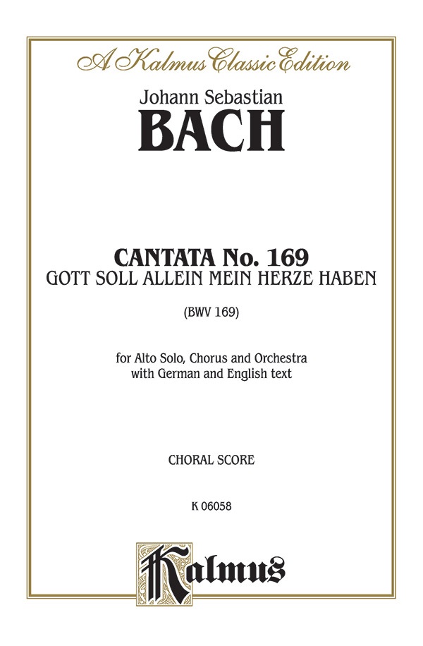 Cantata No. 169 -- Gott Soll Allein Mein Herze Haben (God Alone Shall Have My Heart) Book