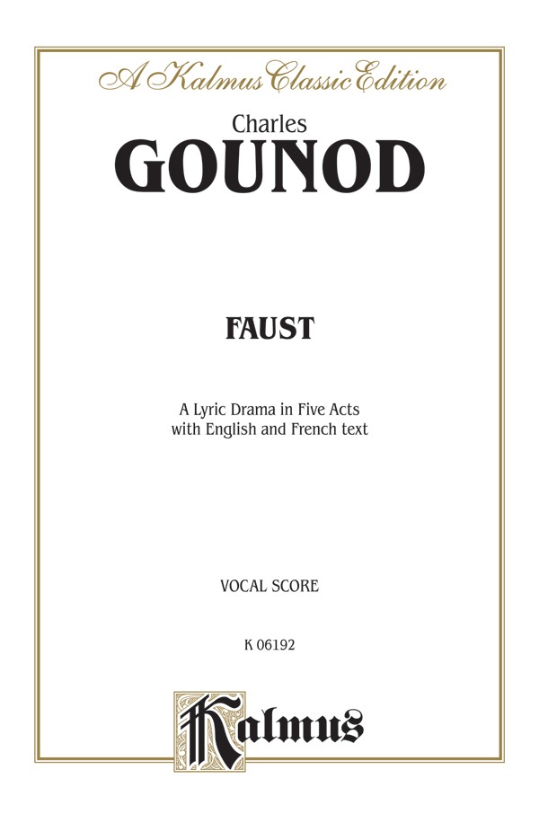 Faust - A Lyric Drama In Five Acts Vocal Score