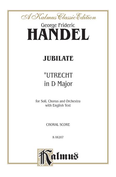 Jubilate (Utrecht Te Deum in D Major, 1713) Vocal Score