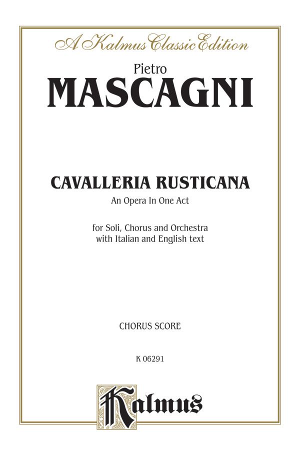 Cavalleria Rusticana - An Opera In One Act Chorus Parts