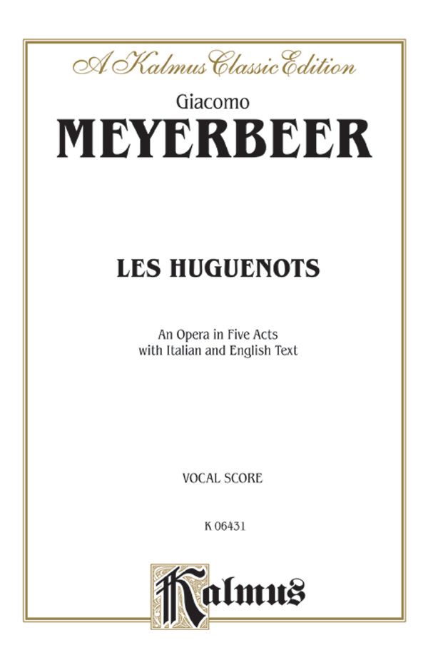 Les Huguenots Vocal Score