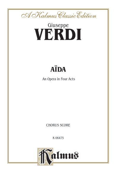 aïDa An Opera In Four Acts Chorus Parts