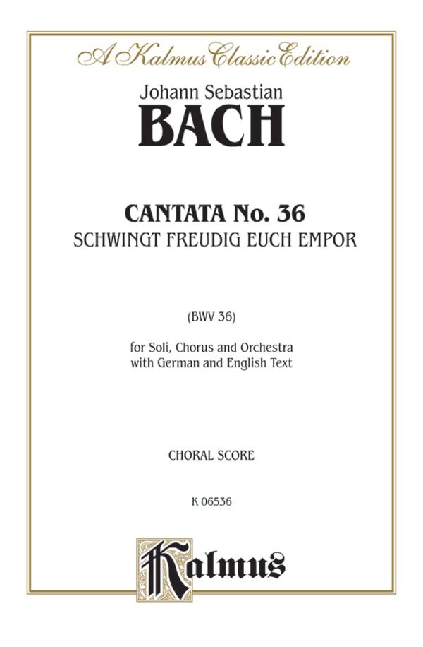 Cantata No. 36 -- Schwingt Freudig Euch Empor (Soar Joyfully Upwards) Book