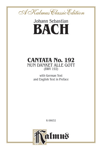 Cantata No. 192 -- Nun Danket Alle Gott (Bwv 192) Book
