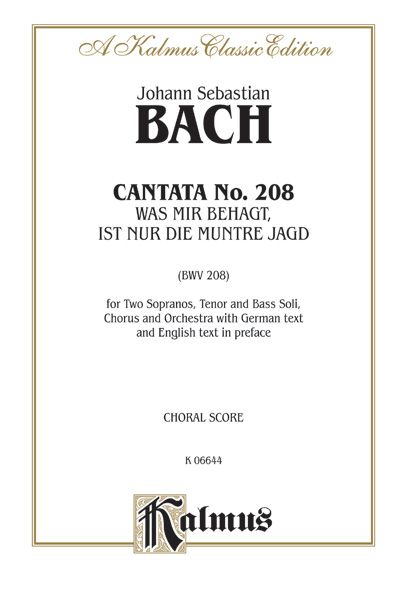 Cantata No. 208 -- Was Mir Behagt, Ist Nur Die Muntre Jagd (The Lively Hunt Is All My Heart's Desire) Comb Bound Book
