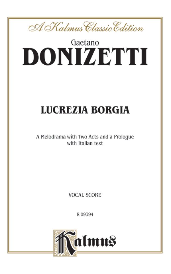 Lucrezia Borgia: Vocal Score with Italian Text