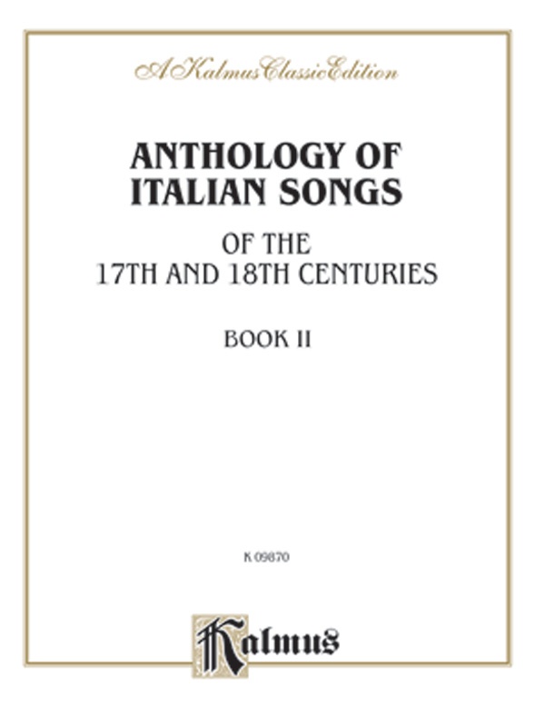 Anthology Of Italian Songs (17Th & 18Th Century), Volume Ii Book