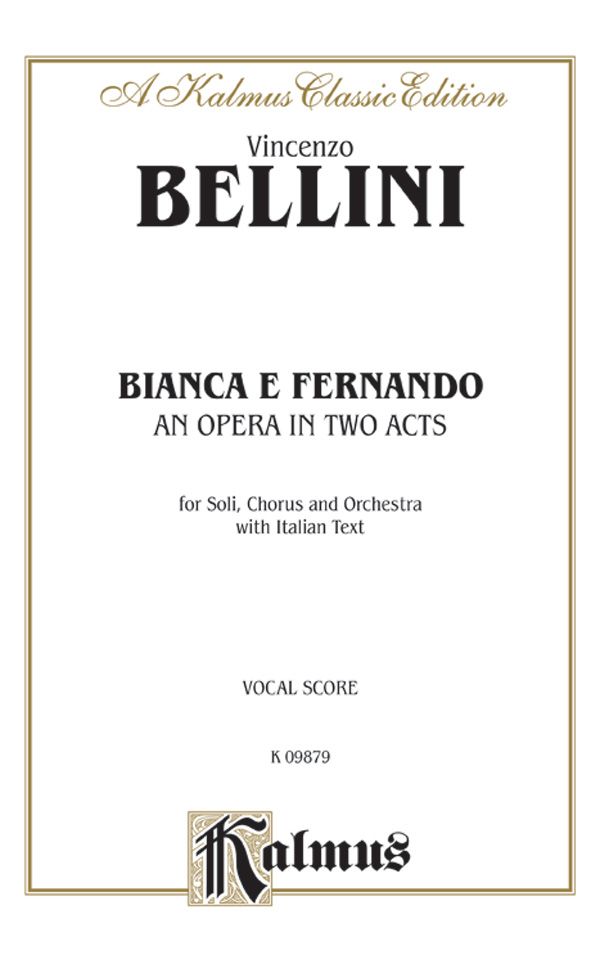 Bianca E Fernando - An Opera In Two Acts Vocal Score
