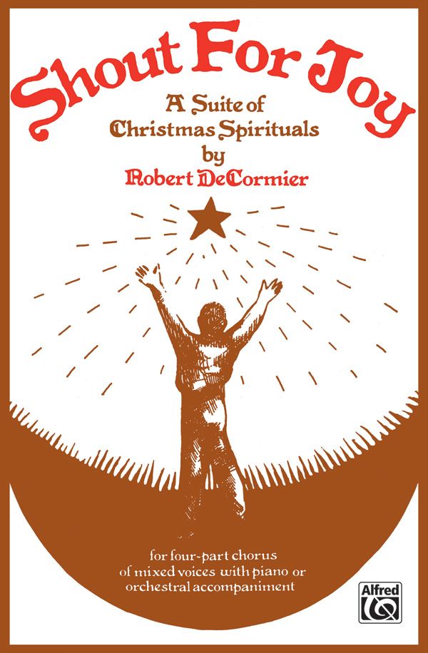 Shout For Joy A Suite Of Christmas Spirituals Book