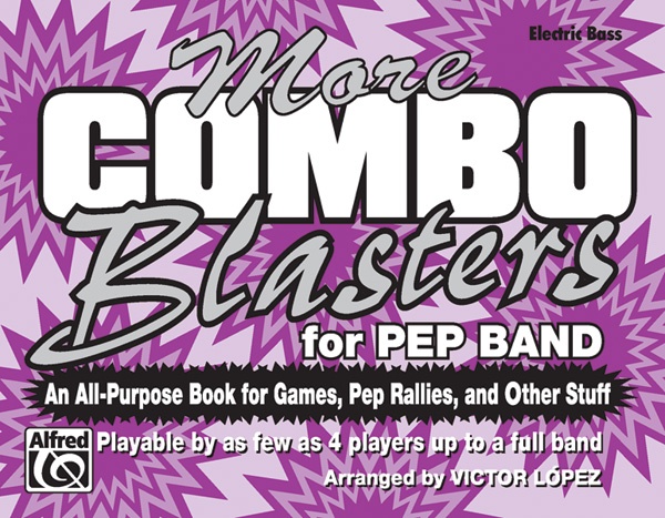 More Combo Blasters For Pep Band An All-Purpose Book For Games, Pep Rallies, And Other Stuff Book