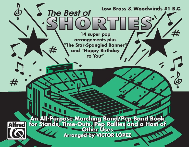 The Best Of "Shorties" An All-Purpose Marching Band/Pep Band Book For Stands, Time-Outs, Pep Rallies, And A Host Of Other Uses Book