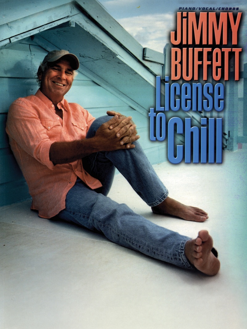 Jimmy Buffett: License To Chill Book