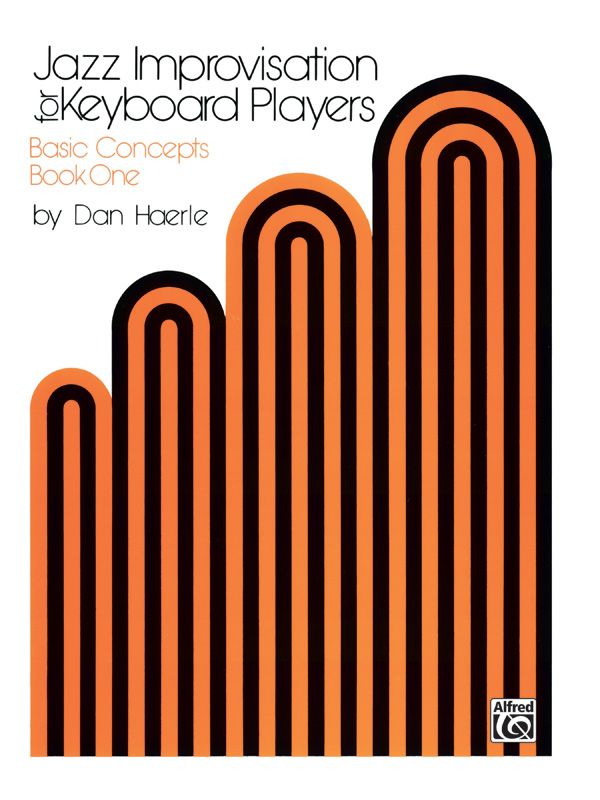 Jazz Improvisation For Keyboard Players, Book 1: Basic Concepts Book
