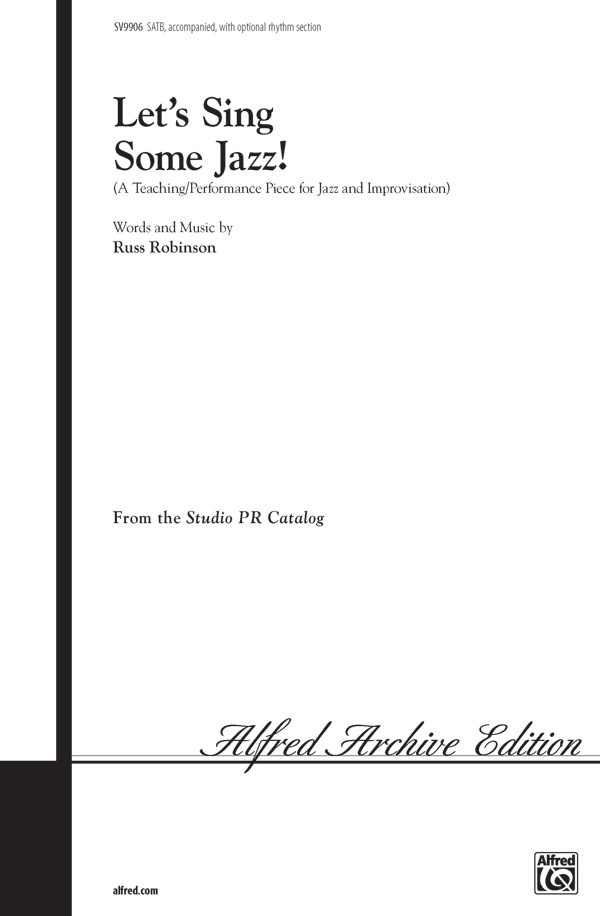 Let's Sing Some Jazz! A Teaching/Performance Piece For Jazz And Improvisation Choral Octavo