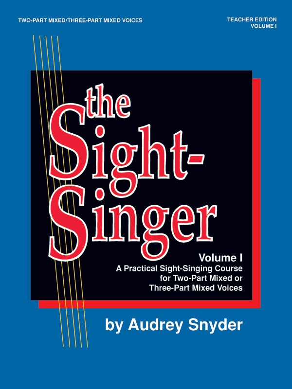The Sight-Singer, Volume I For Two-Part Mixed/Three-Part Mixed Voices A Practical Sight-Singing Course For Two-Part Mixed Or Three-Part Mixed Voices Book & Key Cards