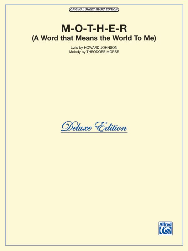 M-O-T-H-E-R (A Word That Means The World To Me) Sheet