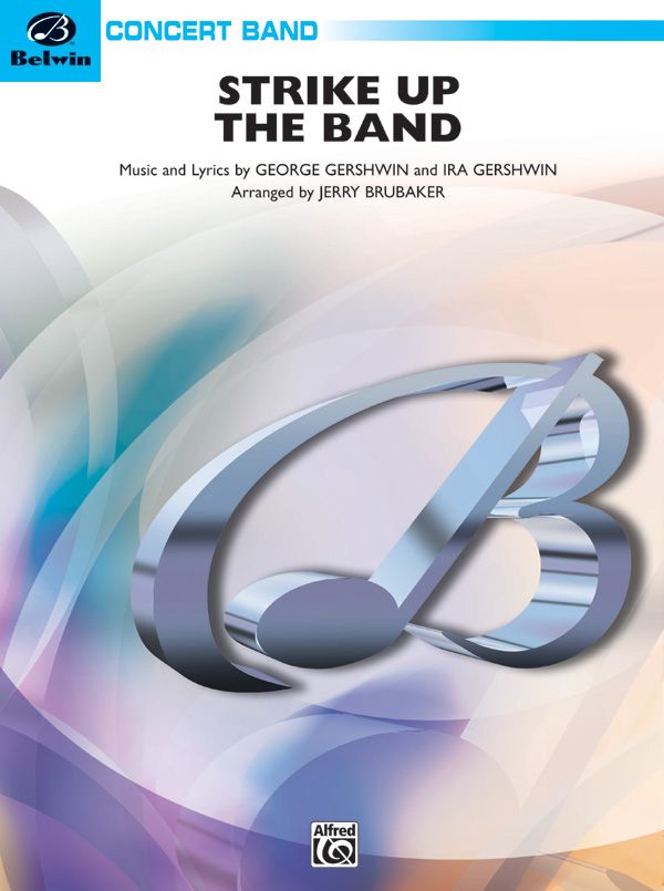 Strike Up The Band Conductor Score & Parts