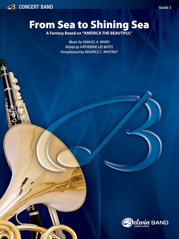From Sea To Shining Sea A Fantasy Based On "America The Beautiful" Conductor Score