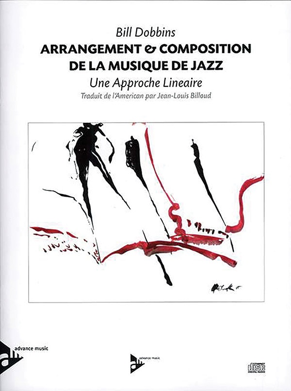 Arrangement & Composition De La Musique De Jazz A Linear Approach Book & Cd
