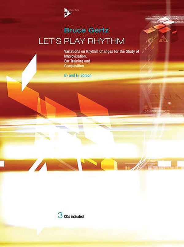Let's Play Rhythm Variations On Rhythm Changes For The Study Of Improvisation, Ear Training, And Composition Book & 3 Cds