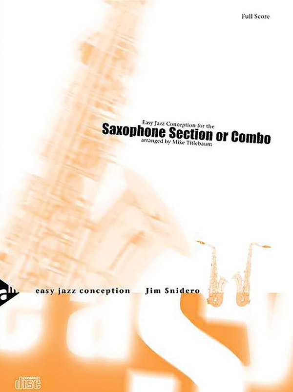 Easy Jazz Conception: Saxophone Section Or Combo Conductor Score & Parts With Cd