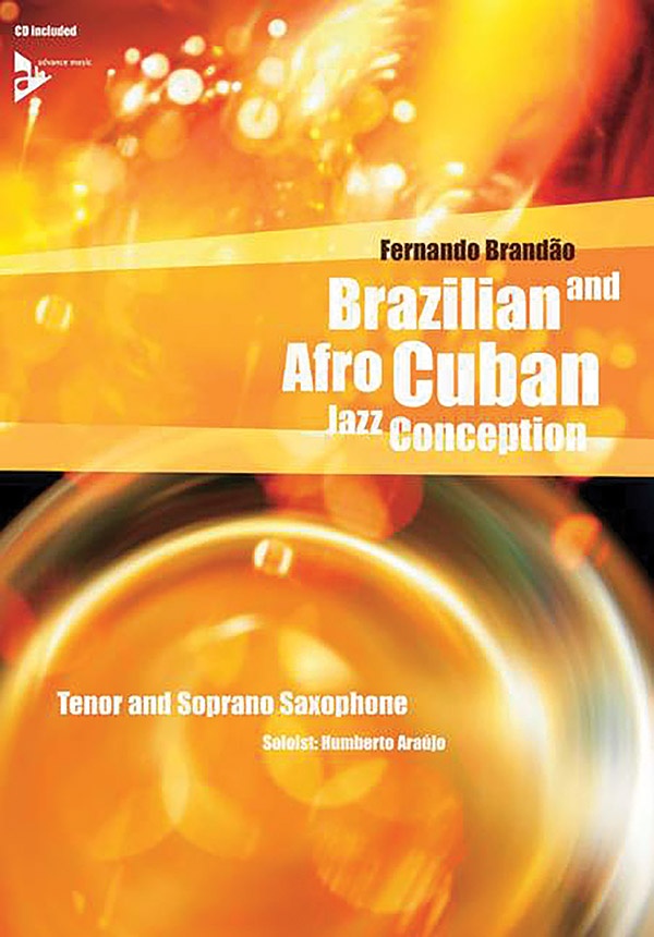 Brazilian And Afro-Cuban Jazz Conception: Tenor And Soprano Saxophone Book & Cd