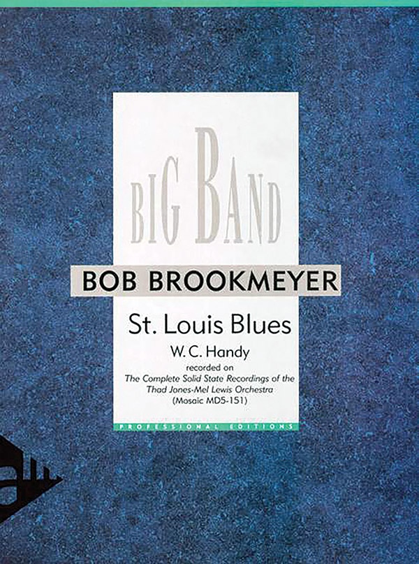 St. Louis Blues Recorded On The Complete Solid State Recordings Of The Legendary Thad Jones / Mel Lewis Jazz Orchestra (Mosaic Md5-151) Conductor Score & Parts