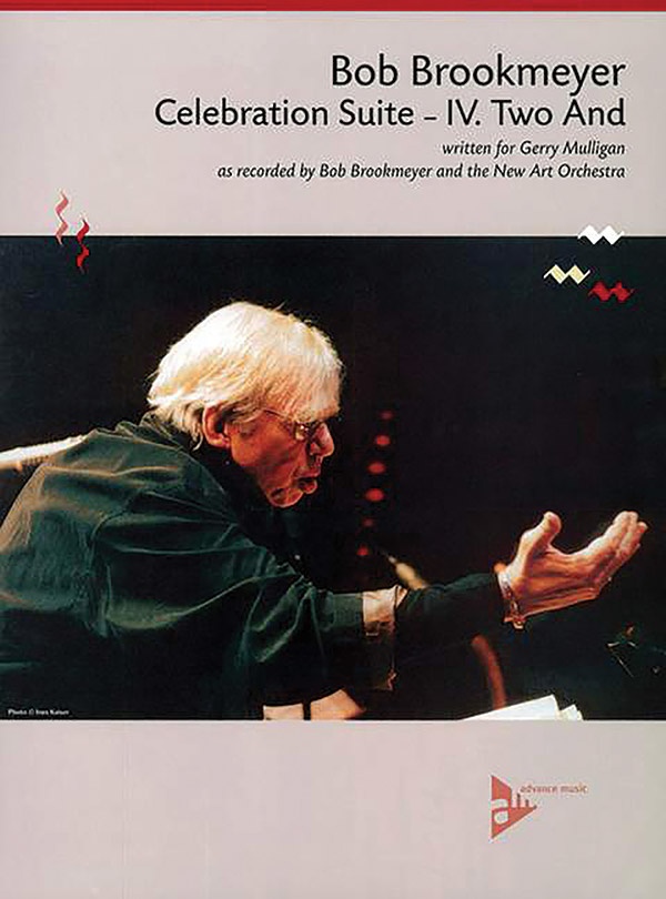 Celebration Suite -- Iv. Two And Written For Gerry Mulligan As Recorded By Bob Brookmeyer And The New Art Orchestra Conductor Score & Parts