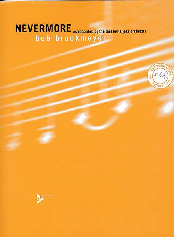 Nevermore As Recorded By The Mel Lewis Jazz Orchestra Conductor Score