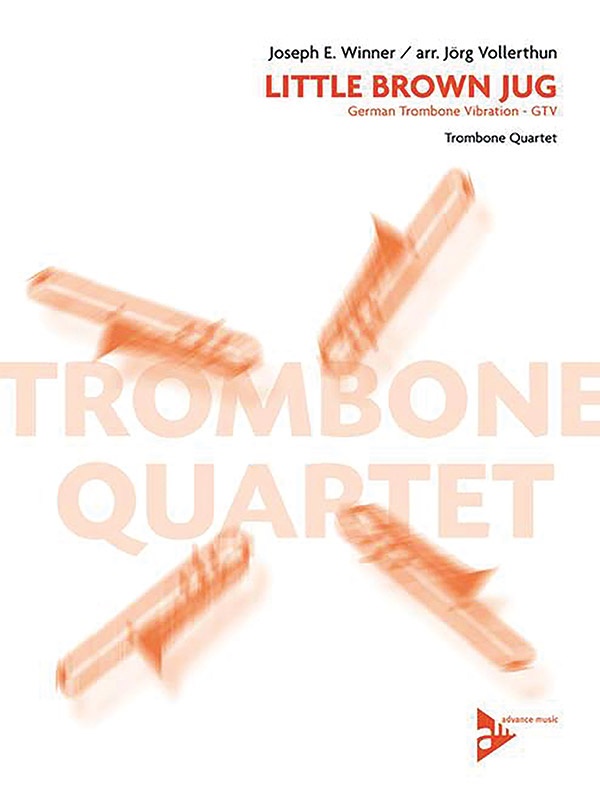 Little Brown Jug German Trombone Vibration (Gtv) For Trombone Quartet Conductor Score & Parts
