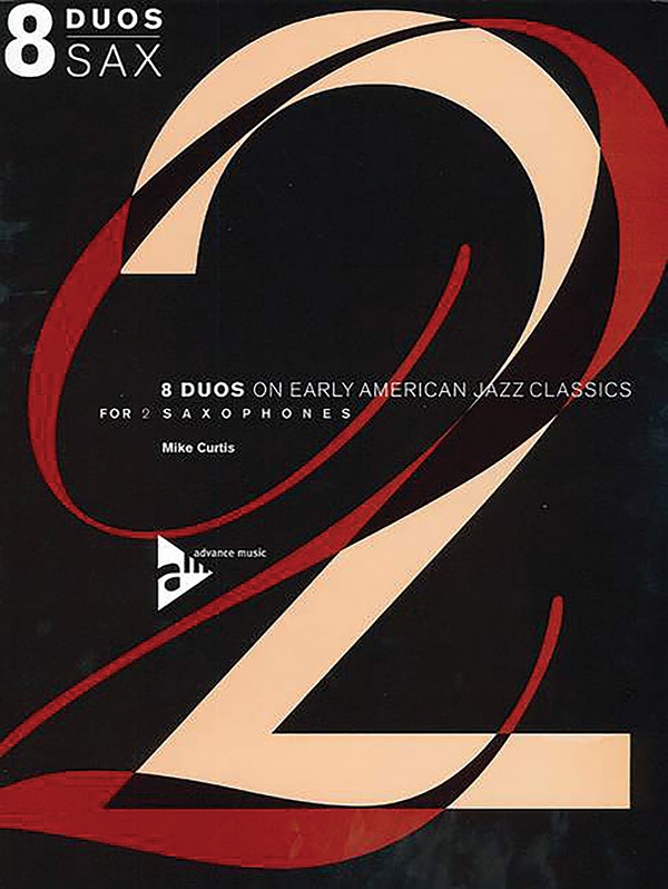 8 Duos On Early American Jazz Tunes For 2 Saxophones Score